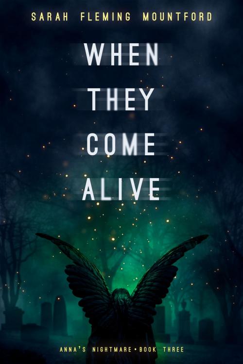 Cover of the book When They Come Alive by Sarah Fleming Mountford, Atthis Arts LLC