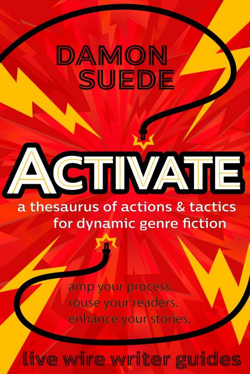 Cover of the book Activate by Damon Suede, Evil Mastermind, LLC