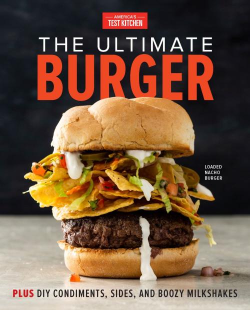 Cover of the book The Ultimate Burger by , America's Test Kitchen