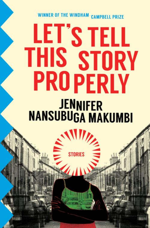 Cover of the book Let's Tell This Story Properly by Jennifer Nansubuga Makumbi, Transit Books