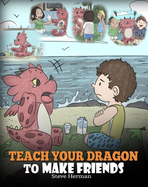 Cover of the book Teach Your Dragon to Make Friends by Steve Herman, DG Books Publishing