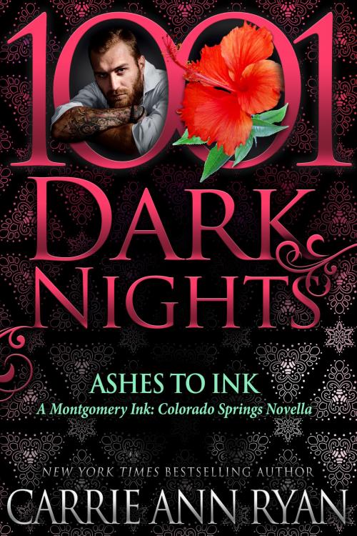 Cover of the book Ashes to Ink: A Montgomery Ink: Colorado Springs Novella by Carrie Ann Ryan, Evil Eye Concepts, Inc.