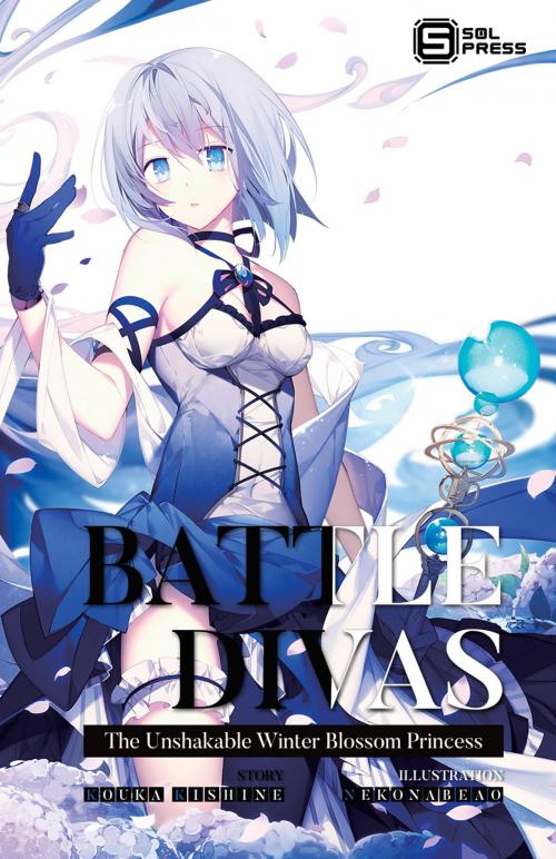 Cover of the book Battle Divas by Kouka Kishine, Nekonabeao, Sol Press, LLC.