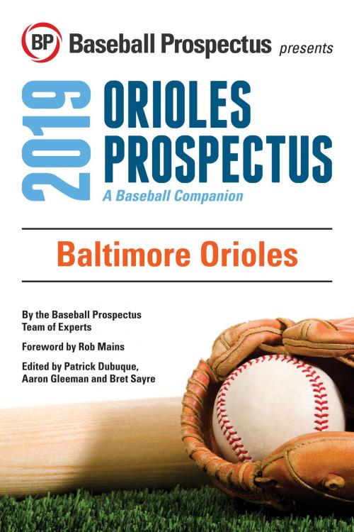 Cover of the book Baltimore Orioles 2019 by Baseball Prospectus, Baseball Prospectus