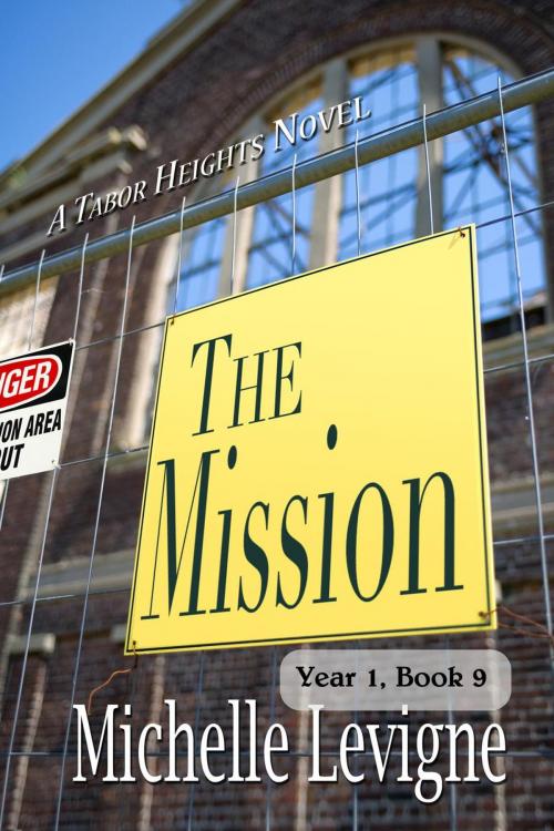 Cover of the book The Mission by Michelle Levigne, Mt. Zion Ridge Press