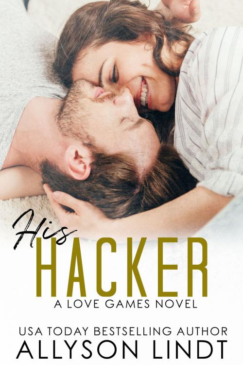 Cover of the book His Hacker by Allyson Lindt, Acelette Press