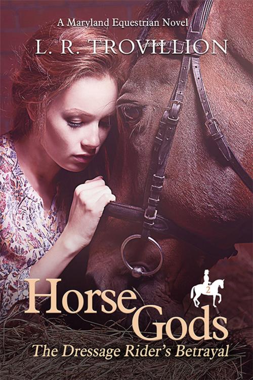 Cover of the book Horse Gods by L.R. Trovillion, Bublish, Inc.