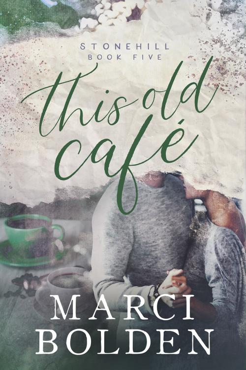 Cover of the book This Old Cafe by Marci Bolden, Pink Sand Press