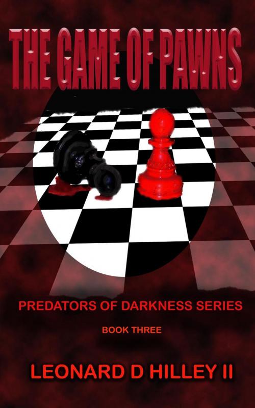 Cover of the book The Game of Pawns by Leonard D. Hilley II, Deimosweb Publishing