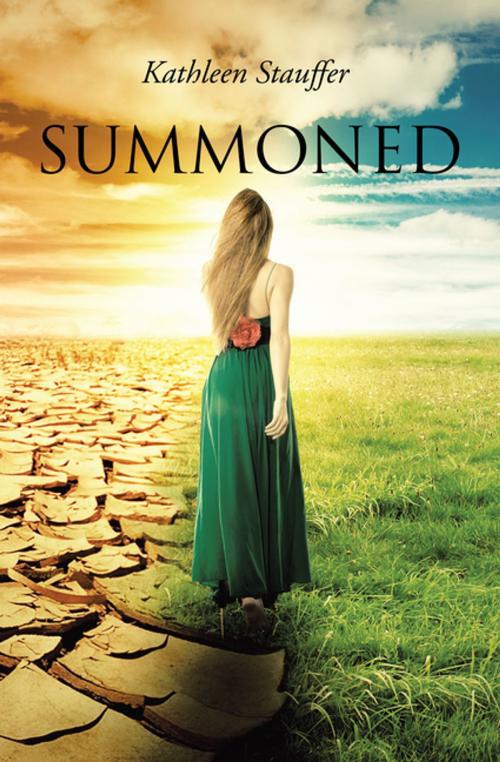 Cover of the book Summoned by Kathleen Stauffer, WestBow Press