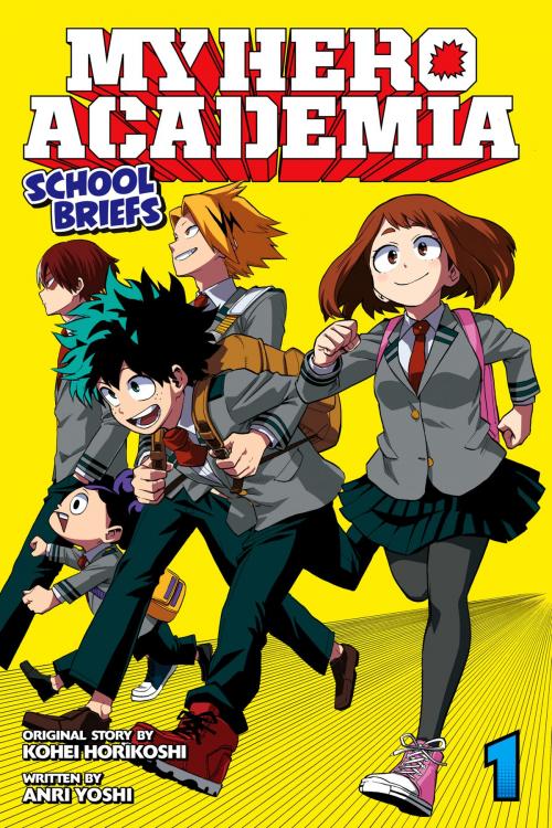 Cover of the book My Hero Academia: School Briefs, Vol. 1 by Anri  Yoshi, VIZ Media