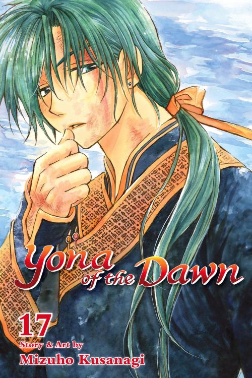 Cover of the book Yona of the Dawn, Vol. 17 by Mizuho Kusanagi, VIZ Media