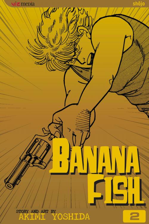 Cover of the book Banana Fish, Vol. 2 by Akimi Yoshida, VIZ Media