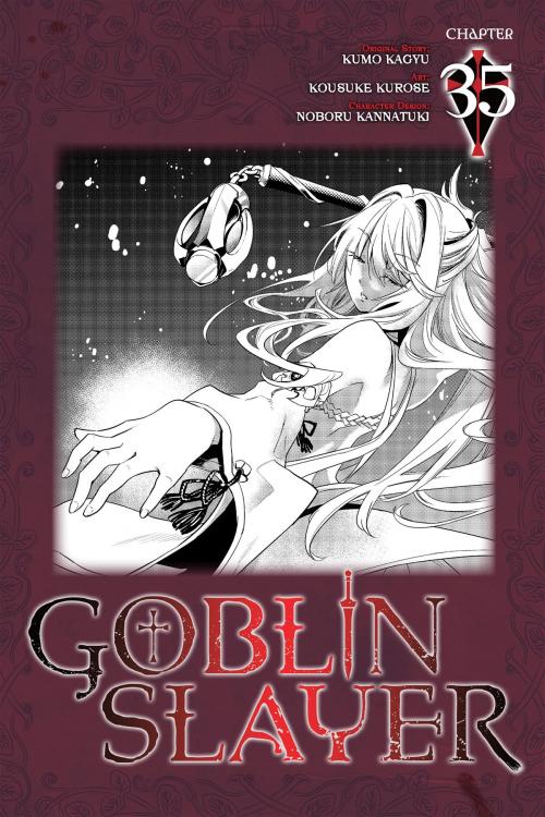 Cover of the book Goblin Slayer, Chapter 35 (manga) by Kumo Kagyu, Kousuke Kurose, Noboru Kannatuki, Yen Press