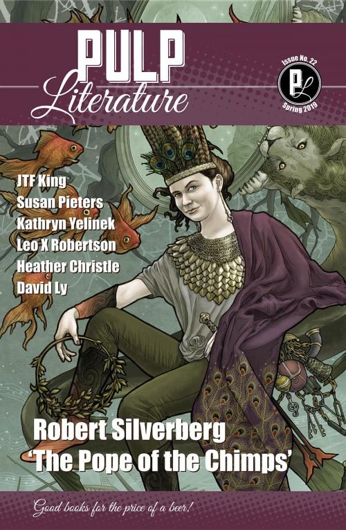 Cover of the book Pulp Literature Spring 2019 by Robert Silverberg, JM Landels, Mel Anastasiou, Pulp Literature Press