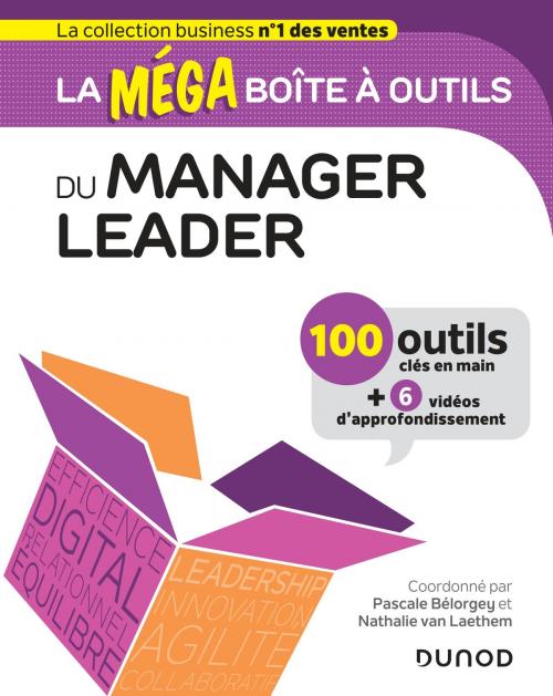 Cover of the book La MEGA boîte à outils du manager leader by Pascale Bélorgey, Nathalie Van Laethem, Dunod