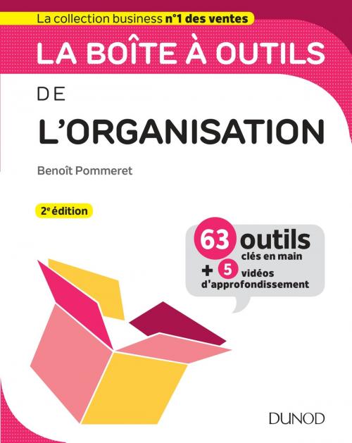 Cover of the book La boîte à outils de l'Organisation - 2e éd. by Benoît Pommeret, Dunod