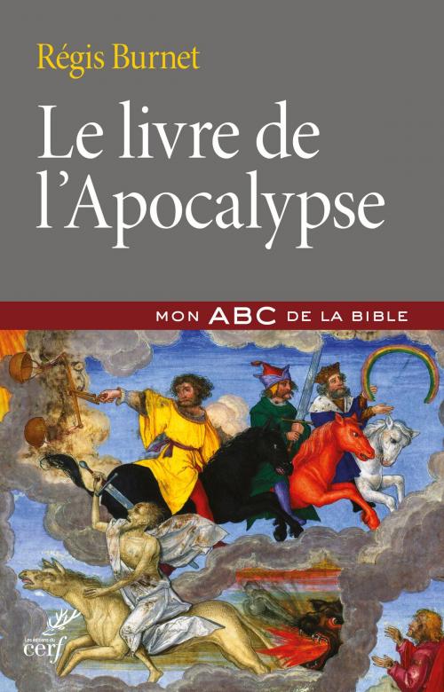 Cover of the book Le livre de l'Apocalypse by Regis Burnet, Editions du Cerf