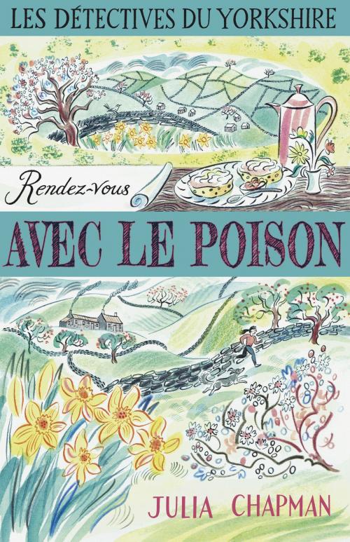 Cover of the book Les Détectives du Yorkshire - Tome 4 : Rendez-vous avec le poison by Julia CHAPMAN, Groupe Robert Laffont
