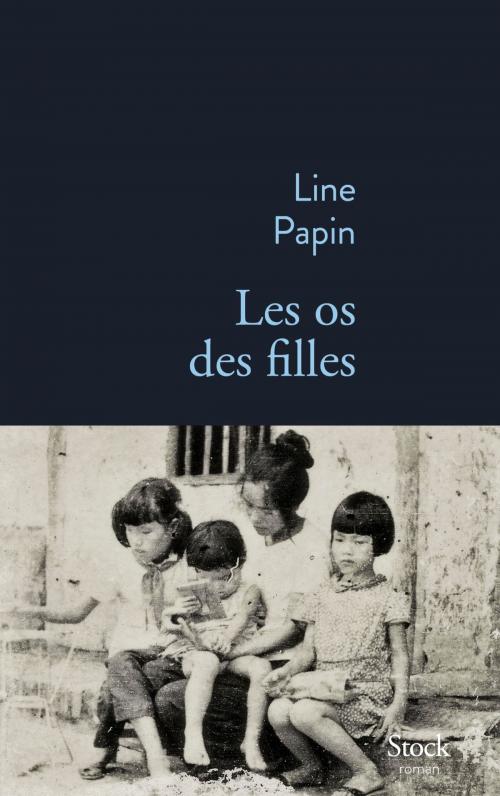 Cover of the book Les os des filles by Line Papin, Stock