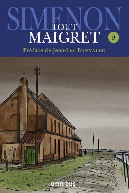 Cover of the book Tout Maigret T. 9 by Georges SIMENON, Jean-Luc Bannalec, Place des éditeurs