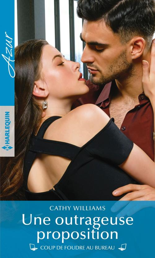 Cover of the book Une outrageuse propostion by Cathy Williams, Harlequin