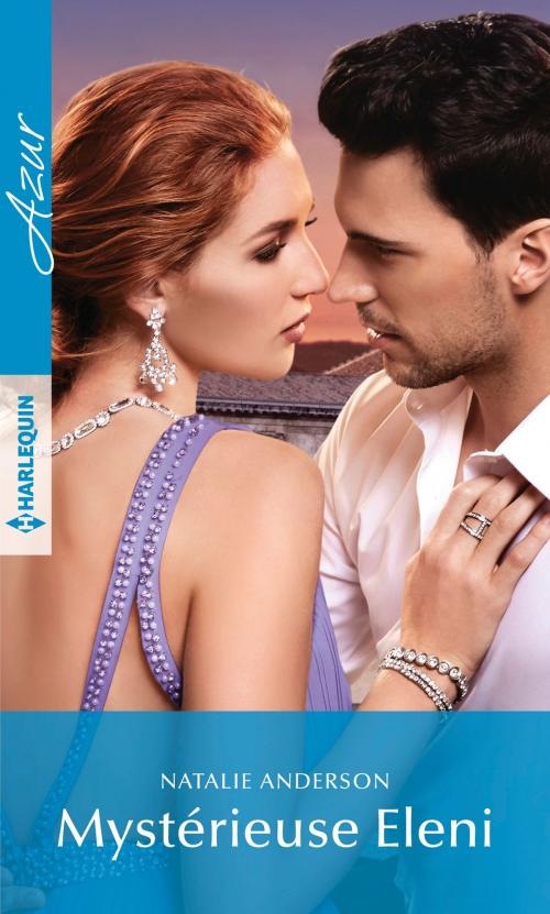 Cover of the book Mystérieuse Eleni by Natalie Anderson, Harlequin
