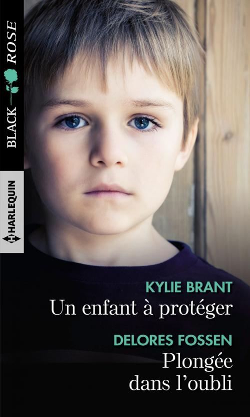 Cover of the book Un enfant à protéger - Plongée dans l'oubli by Kylie Brant, Delores Fossen, Harlequin