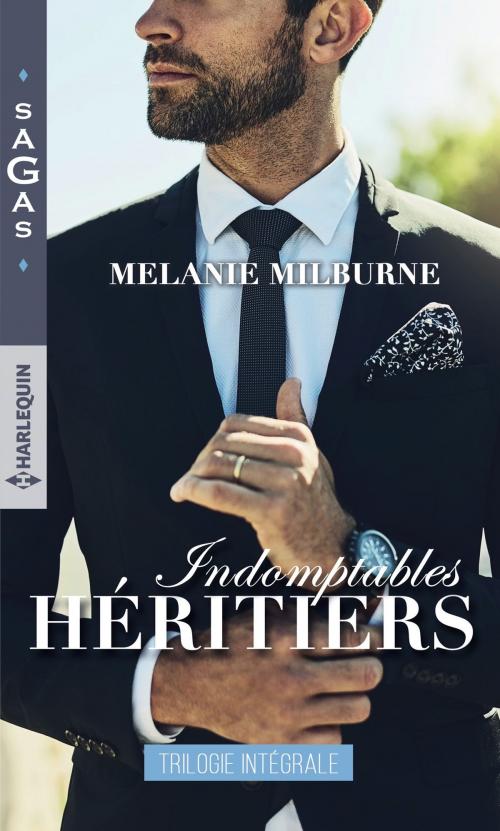 Cover of the book Indomptables héritiers by Melanie Milburne, Harlequin