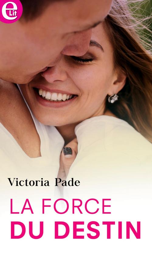 Cover of the book La force du destin by Victoria Pade, Harlequin