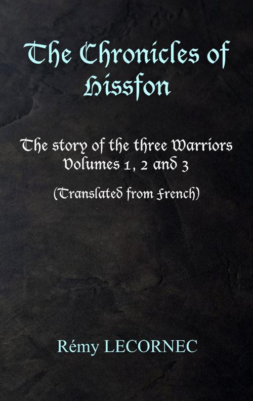 Cover of the book The Chronicles of Hissfon by Remy Lecornec, Books on Demand