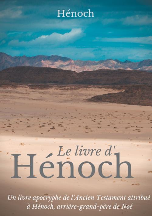 Cover of the book Le Livre d'Hénoch by Hénoch ., Books on Demand