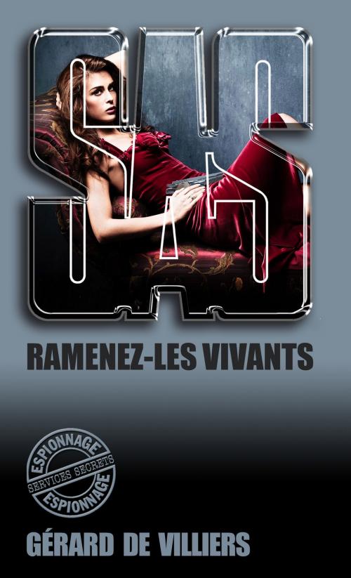 Cover of the book SAS 153 Ramenez-les vivants by Gérard de Villiers, Gérard de Villiers - SAS