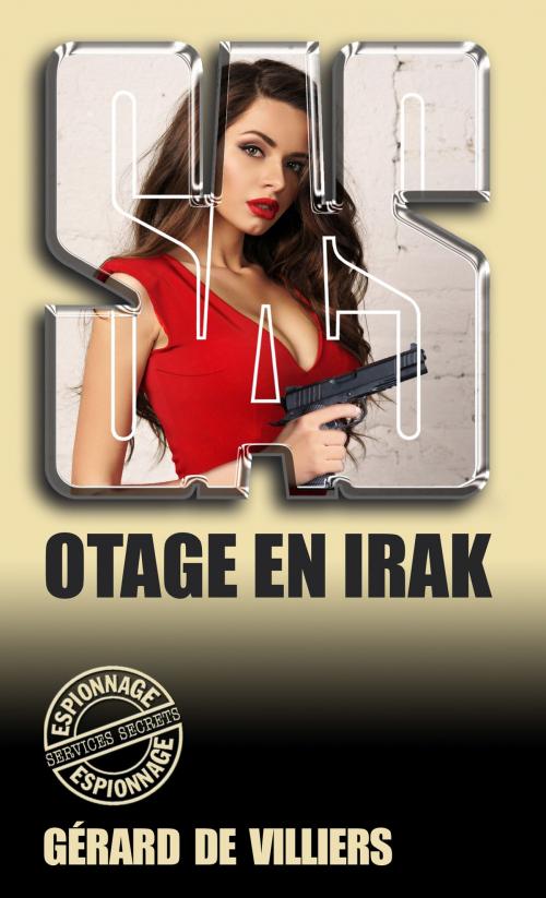 Cover of the book SAS 157 Otage en Irak by Gérard de Villiers, Gérard de Villiers - SAS
