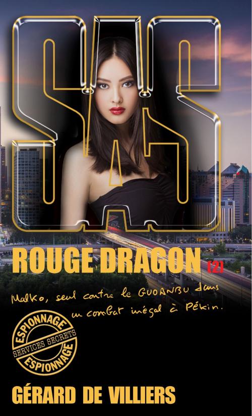 Cover of the book SAS 189 Rouge Dragon T2 by Gérard de Villiers, Gérard de Villiers - SAS
