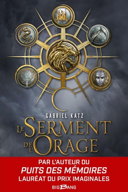 Cover of the book Le Serment de l'orage T1 by Gabriel Katz, Bragelonne