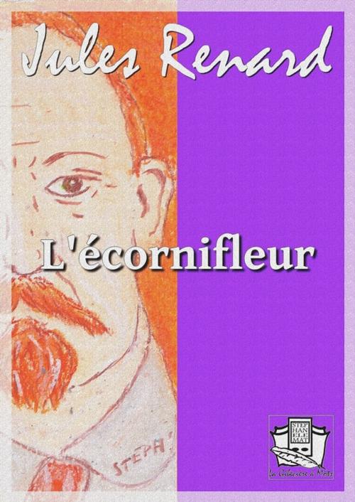 Cover of the book L'écornifleur by Jules Renard, La Gibecière à Mots