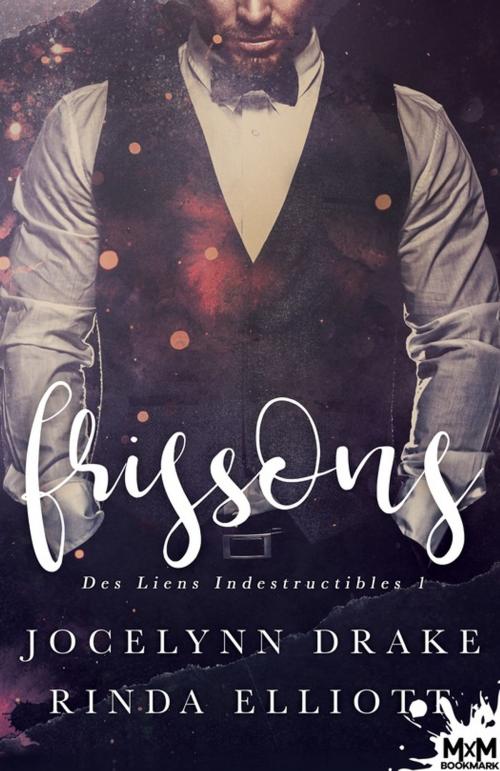 Cover of the book Frissons by Rinda Elliott, Jocelynn Drake, MxM Bookmark