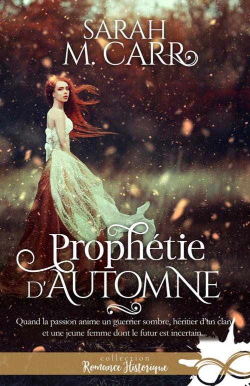 Cover of the book Prophétie d'automne by Sarah M. Carr, Collection Infinity
