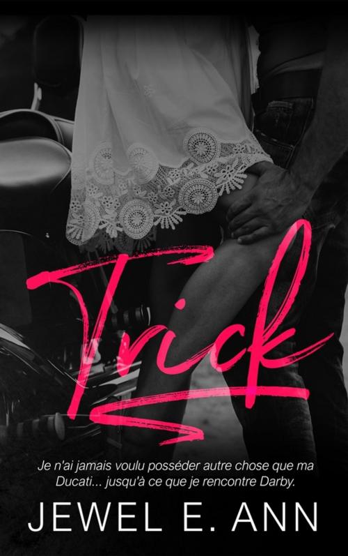 Cover of the book Trick by Jewel E.Ann, Juno Publishing