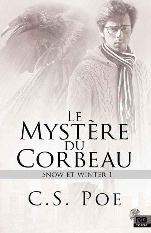 Cover of the book Le mystère du Corbeau by C.S. Poe, Reines-Beaux