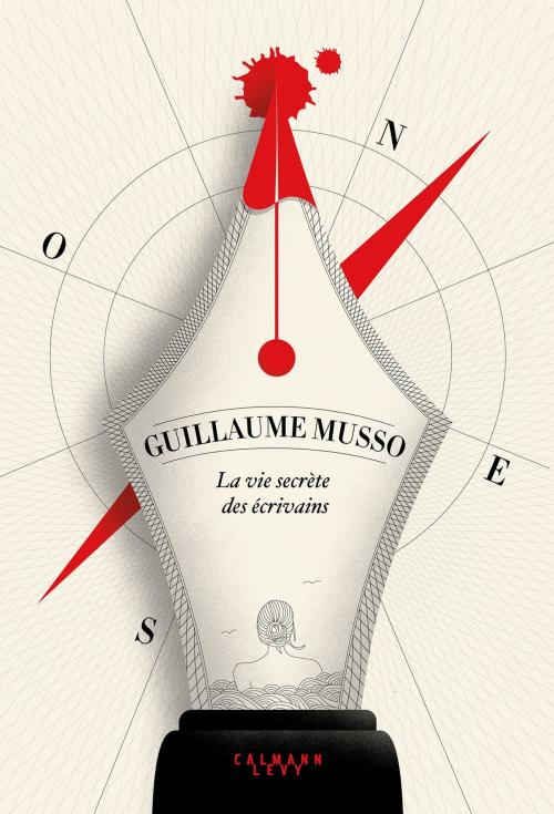 Cover of the book La vie secrète des écrivains by Guillaume Musso, Calmann-Lévy