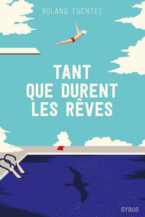 Cover of the book Tant que durent les rêves by Roland Fuentès, Nathan