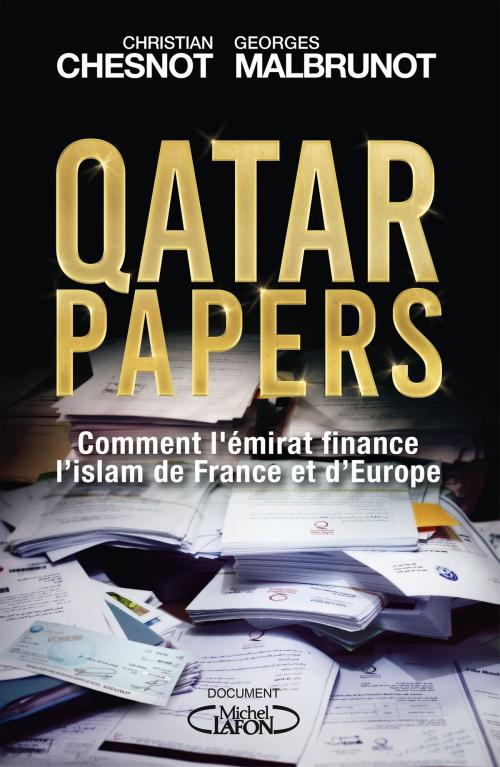 Cover of the book Qatar papers by Christian Chesnot, Georges Malbrunot, Michel Lafon