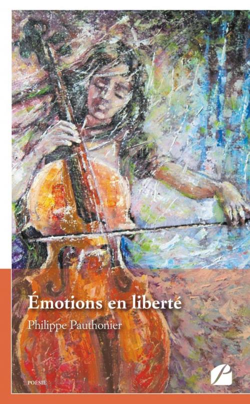 Cover of the book Émotions en liberté by Philippe Pauthonier, Editions du Panthéon