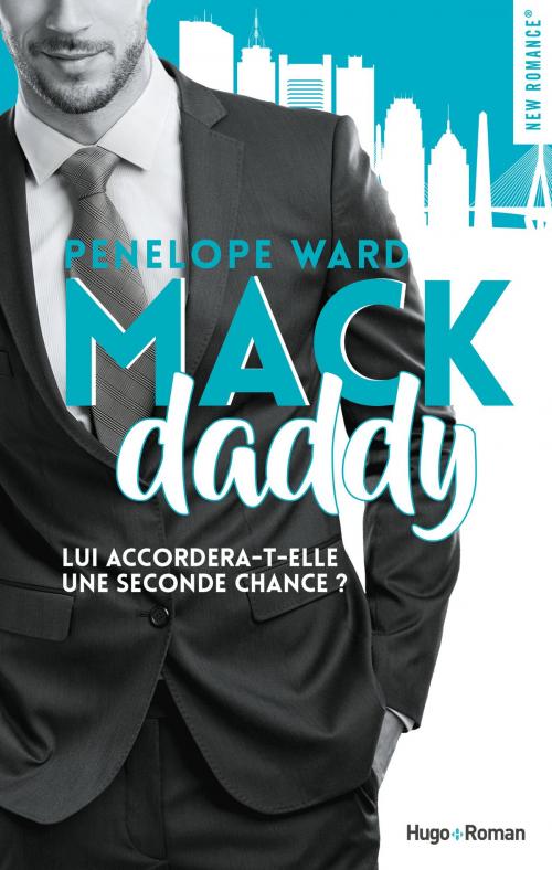 Cover of the book Mack daddy by Penelope Ward, Hugo Publishing