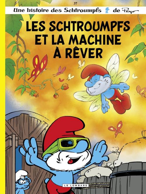 Cover of the book Les Schtroumpfs Lombard - tome 37 - Les Schtroumpfs et la machine à rêver by Alain JOST, Thierry Culliford, Le Lombard