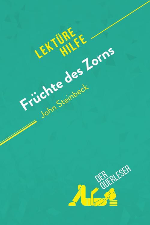 Cover of the book Früchte des Zorns von John Steinbeck (Lektürehilfe) by der Querleser, derQuerleser.de