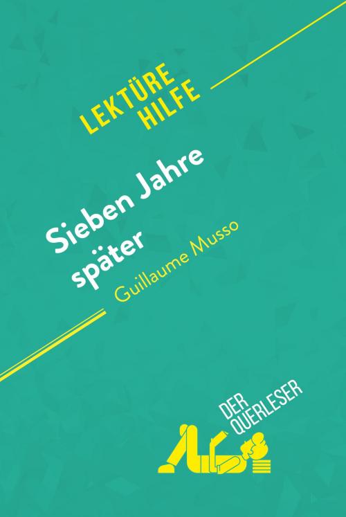 Cover of the book Sieben Jahre später von Guillaume Musso (Lektürehilfe) by der Querleser, derQuerleser.de