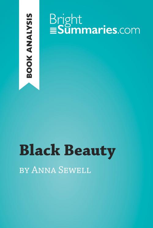 Cover of the book Black Beauty by Anna Sewell (Book Analysis) by Bright Summaries, BrightSummaries.com